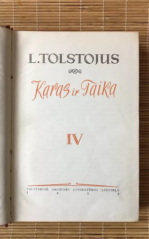 Karas ir taika (IV tomas) - Levas Tolstojus, knyga