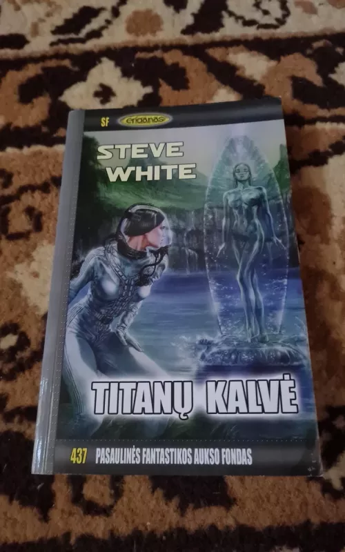 Titanų kalvė - Steve White, knyga