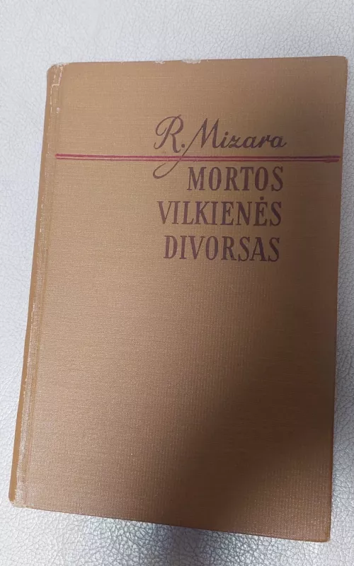 Mortos Vilkienės divorsas - Rojus Mizara, knyga