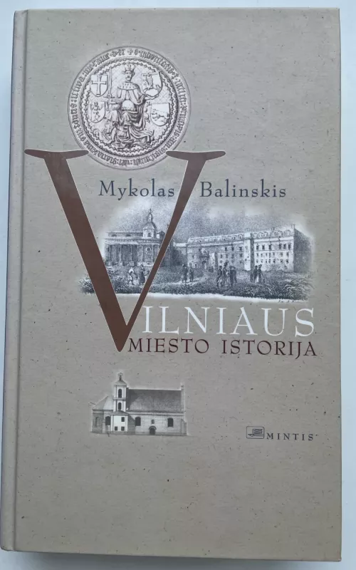 Vilniaus miesto istorija - Mykolas Balinskis, knyga