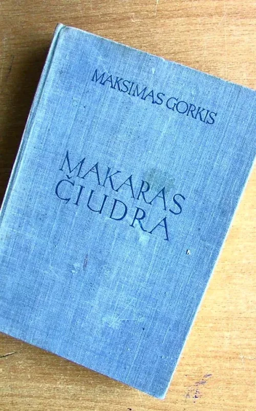 Makaras Čiudra - Maksimas Gorkis, knyga