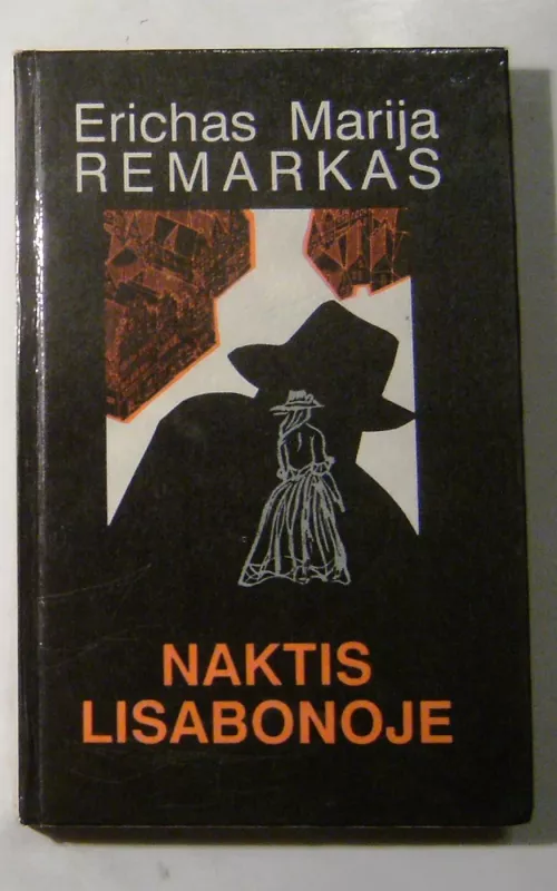 Naktis Lisabonoje - Erichas Marija Remarkas, knyga