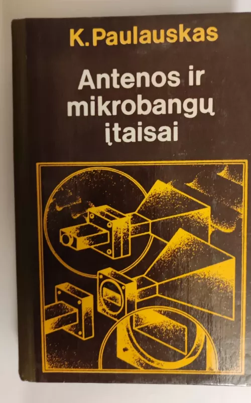 Antenos ir mikrobangų įtaisai - Autorių Kolektyvas, knyga