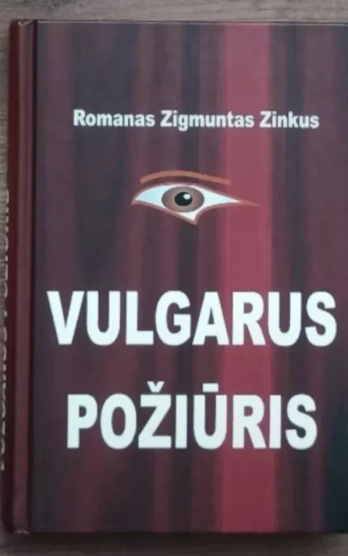 Vulgarus požiūris - Autorių Kolektyvas, knyga