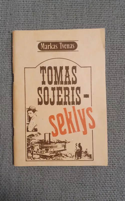 Tomas Sojeris-seklys - Markas Tvenas, knyga
