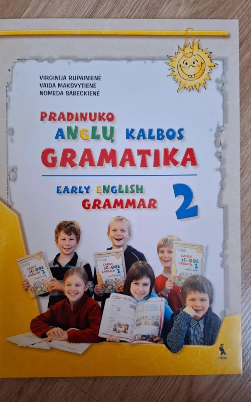 Early English Grammar 2: pradinuko anglų kalbos gramatika - Virginija Rupaitienė, Nomeda  Sabeckienė, Vaida  Maksvytienė, knyga