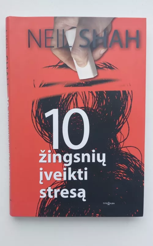 10 žingsnių įveikti stresą - Neil Shah, knyga