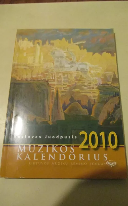 Muzikos kalendorius 2010 - Vaclovas Juodpusis, knyga
