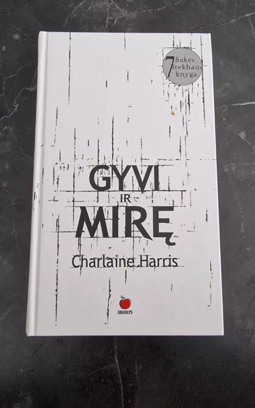 Gyvi ir mirę - Charlaine Harris, knyga