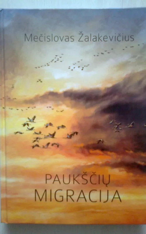 Paukščių migracija - Mečislovas Žalakevičius, knyga
