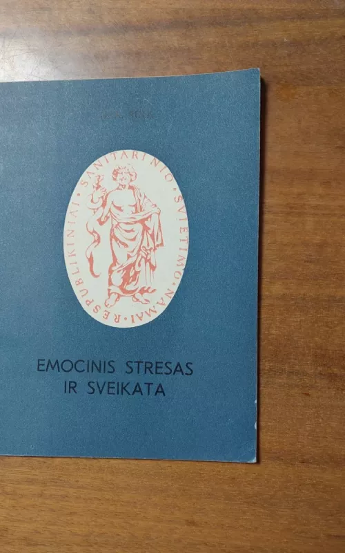 Emocinis stresas ir sveikata - Autorių Kolektyvas, knyga