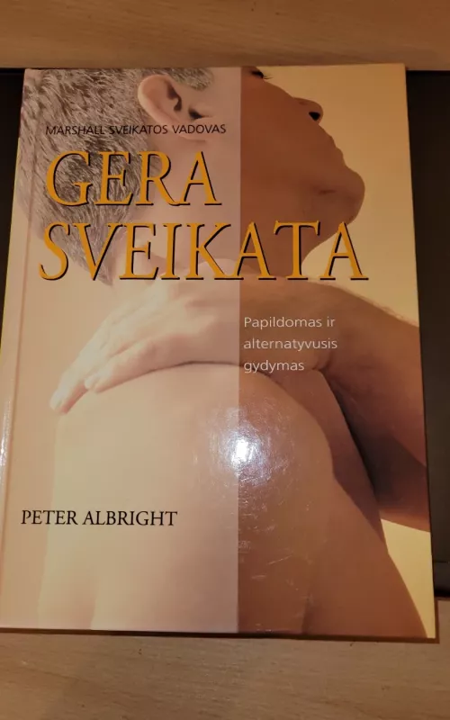 Gera sveikata - Peter Albright, knyga