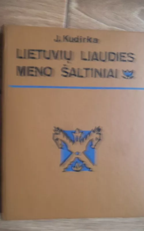 Lietuvių liaudies meno šaltiniai - J. Kudirka, knyga