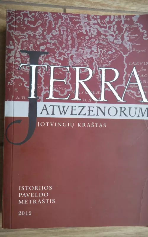 Jotvingių kraštas. Terra Jatwezenorum (4) - Autorių Kolektyvas, knyga