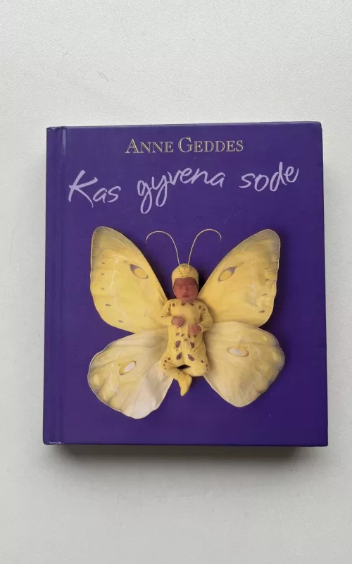 Kas gyvena sode - Anne Geddes, knyga