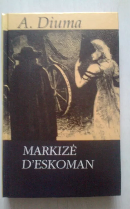 Markizė d'Eskoman - Aleksandras Diuma, knyga