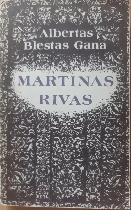Martinas Rivas - Albertas Blestas Gana, knyga