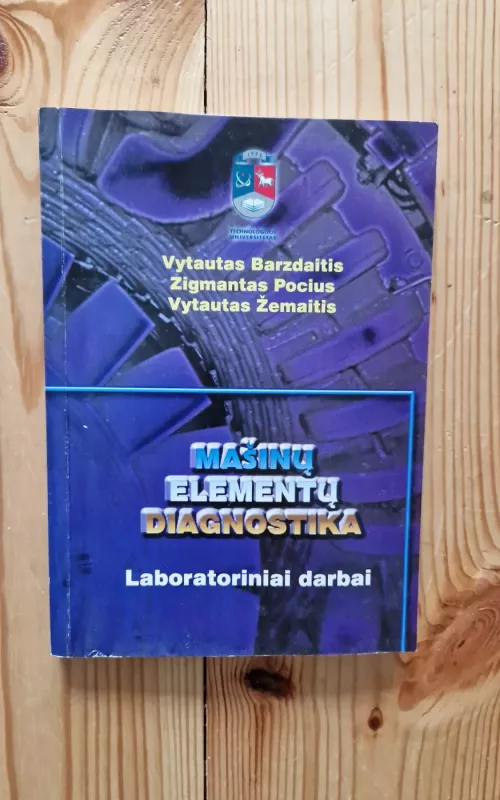 Mašinų elementų diagnostika - Vytautas Barzdaitis, knyga