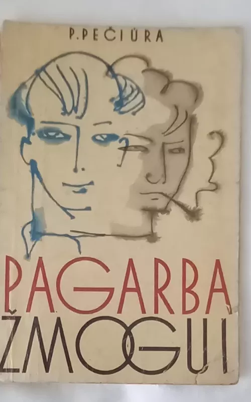 Pagarba žmogui - P. Pečiūra, knyga