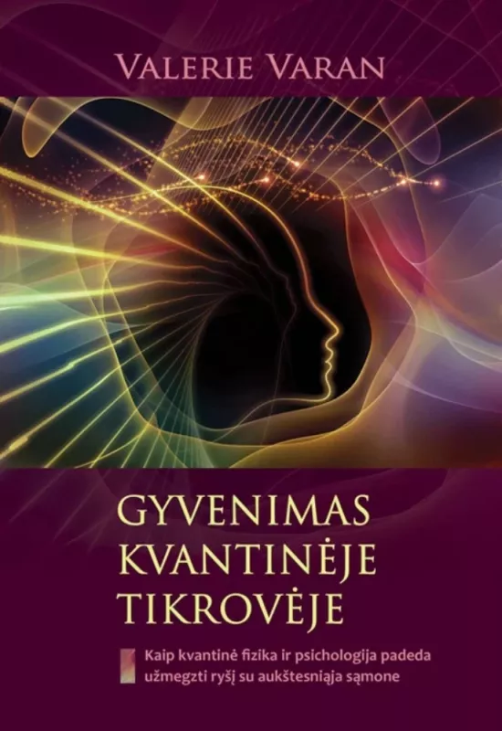 Gyvenimas kvantinėje tikrovėje - Valerie Varan, knyga