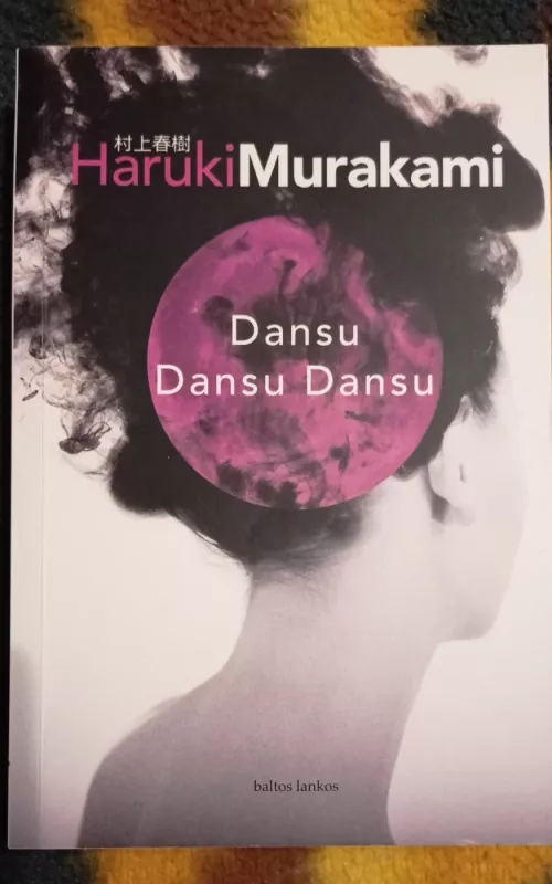 Dansu dansu dansu - Haruki Murakami, knyga