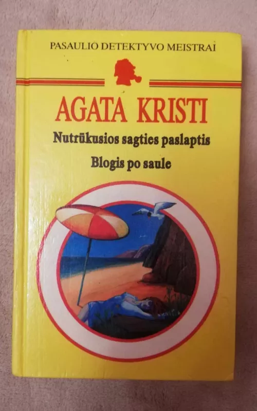 Nutrūkusios sagties paslaptis. Blogis po saule - Agatha Christie, knyga