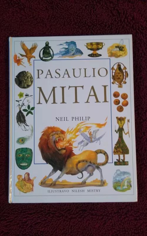 Pasaulio mitai - Neil Philip, knyga