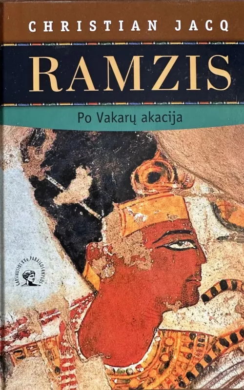 Ramzis: Po Vakarų akacija - Christian Jacq, knyga