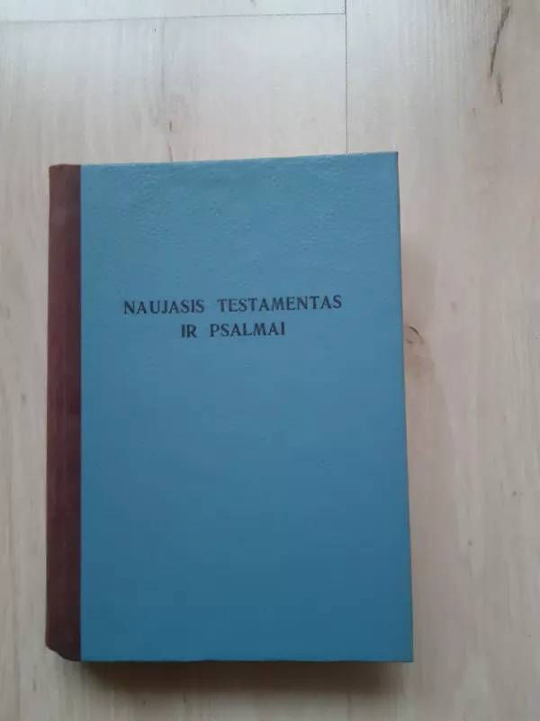 Naujasis testamentas ir psalmai - Autorių Kolektyvas, knyga