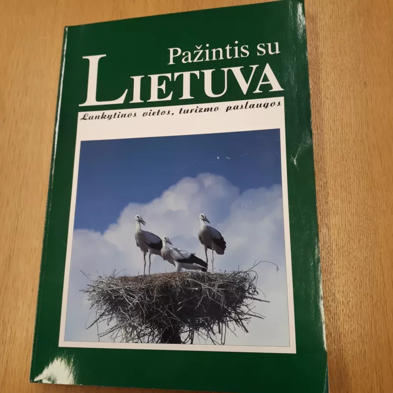 Pažintis su Lietuva. Lankytinos vietos, turizmo paslaugos - Autorių Kolektyvas, knyga
