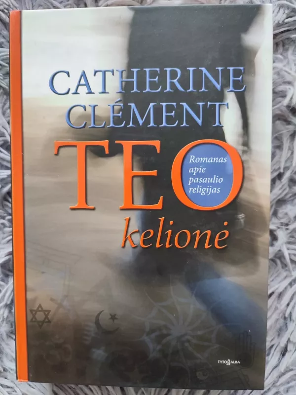 Teo kelionė - Catherine Clement, knyga