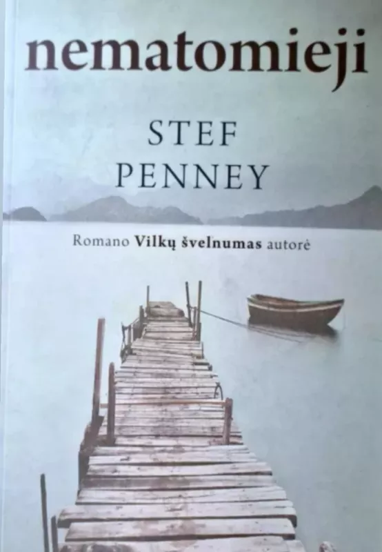 Nematomieji - Stef Penney, knyga