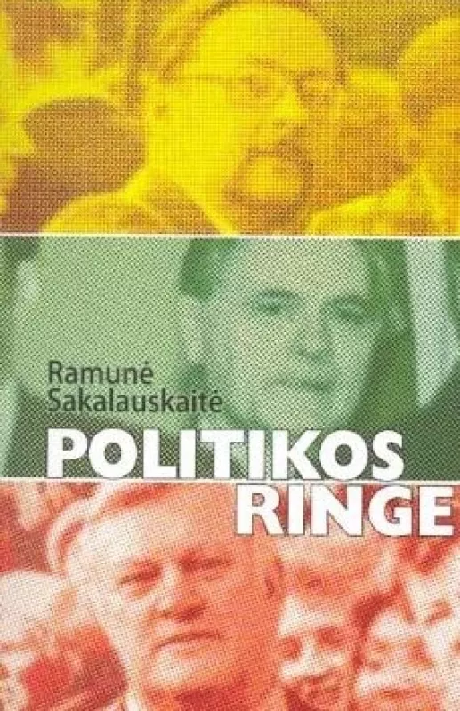 Politikos ringe - R. Sakalauskaitė, knyga