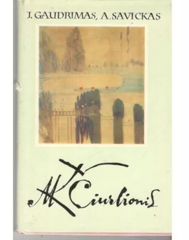 M.K. Čiurlionis - J. Gaudrimas, A.  Savickas, knyga