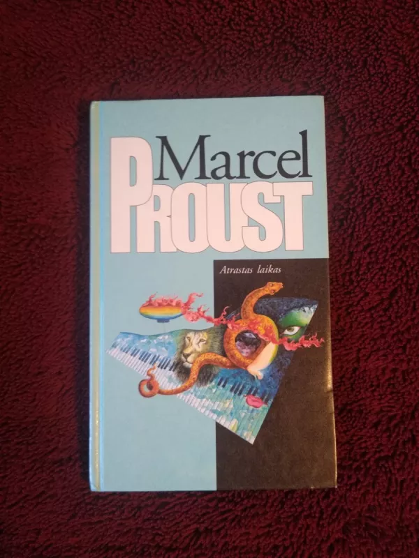 Atrastas laikas - Marcel Proust, knyga