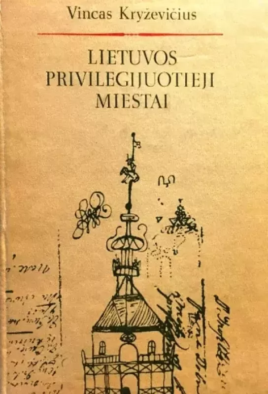 Lietuvos privilegijuotieji miestai (17-18 a.) - Vincas Kryževičius, knyga