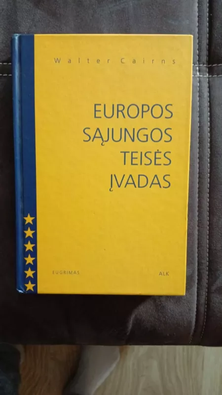 Europos Sąjungos teisės įvadas - Walter Cairns, knyga