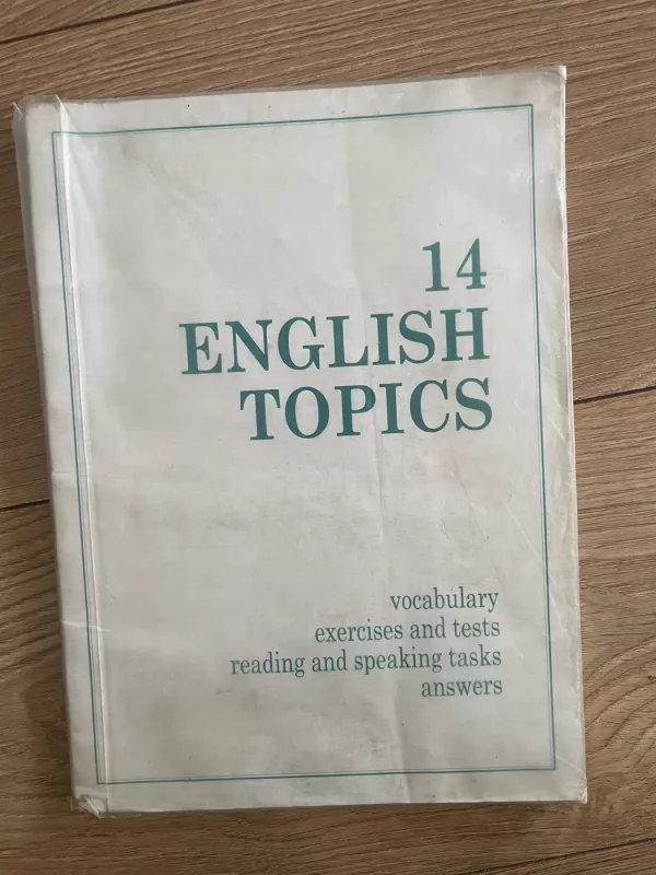14 English Topics - D. Guščiuvienė, L.  Lenkauskienė, D.  Leščinskienė, A.  Nastajienė, knyga