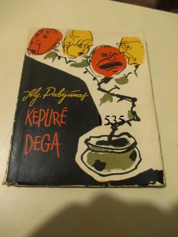 Kepurė dega - Algimantas Pabijūnas, knyga