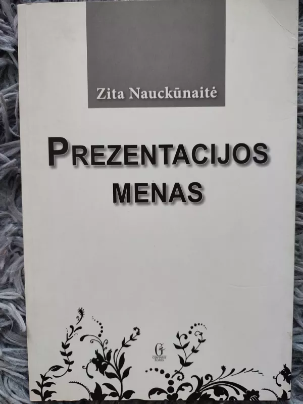Prezentacijos menas - Zita Nauckūnaitė, knyga