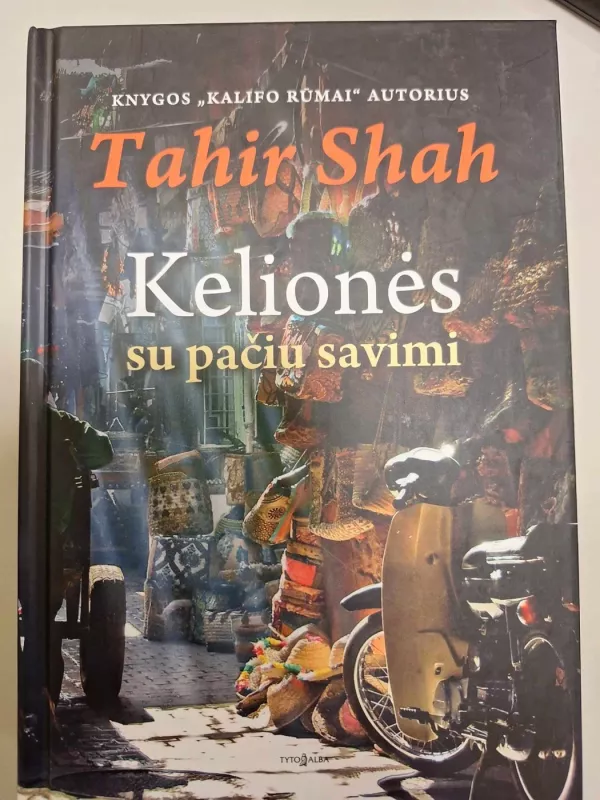 Kelionės su pačiu savimi - Tahir Shah, knyga