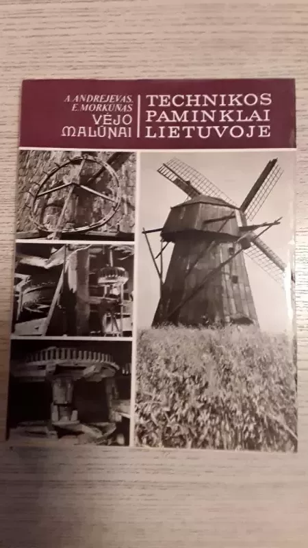 Lietuvos technikos paminklai. Vėjo malūnai - A. Andrejevas, knyga