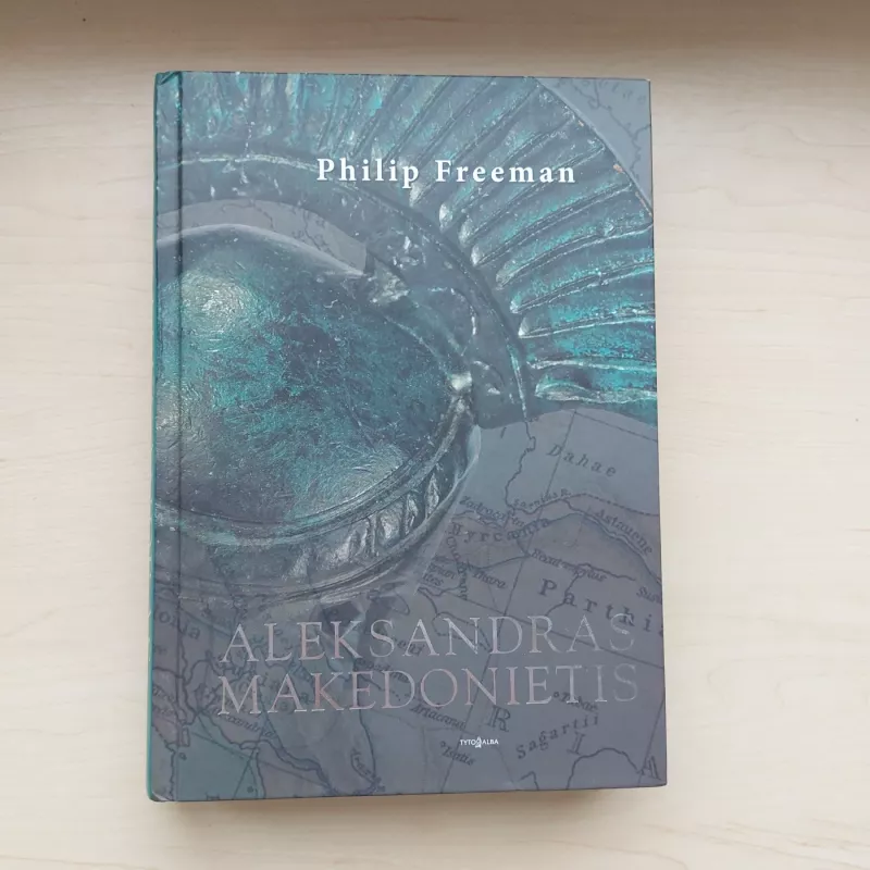 Aleksandras Makedonietis - Philip Freeman, knyga
