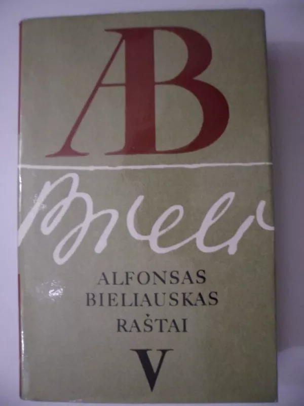 Raštai (5 tomas) - Alfonsas Bieliauskas, knyga