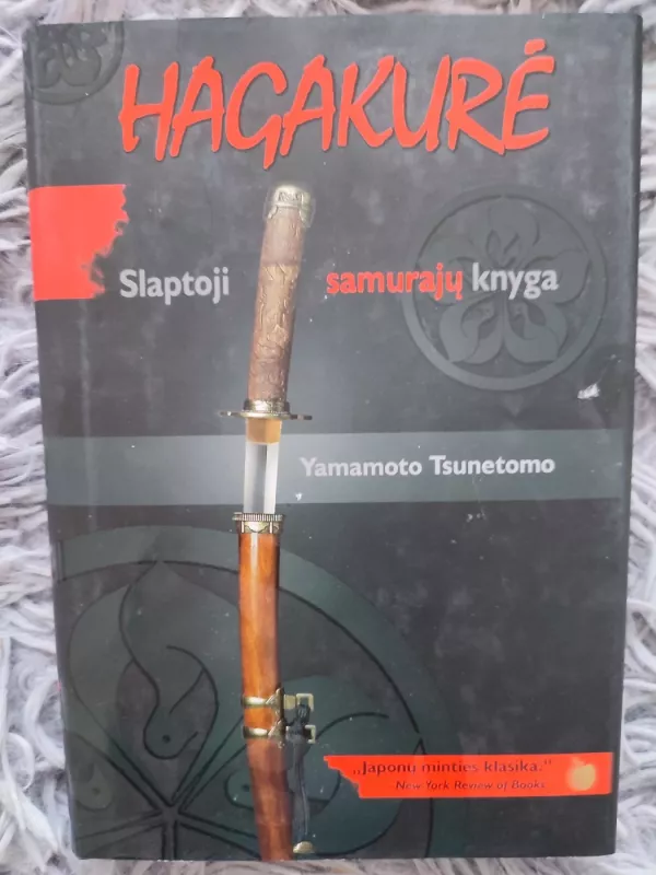 Hagakurė: slaptoji samurajų knyga - Tsunetomo Yamamoto, knyga