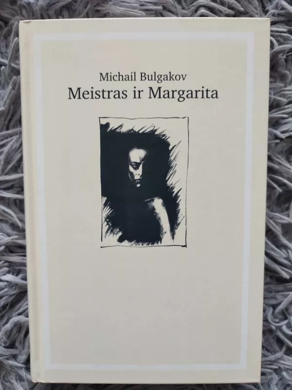 Meistras ir Margarita - Michail Bulgakov, knyga