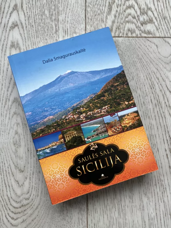 Saulės sala Sicilija - Smagurauskaitė Dalia, knyga
