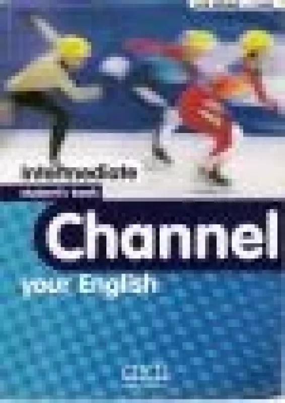 Channel your English. Intermediate student's book - H. Q. Mitchell, knyga