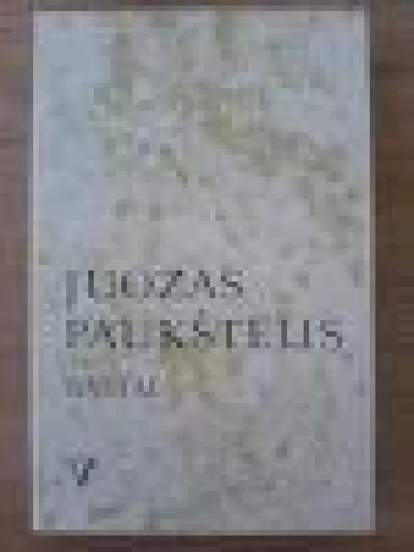 Raštai (V tomas) - Juozas Paukštelis, knyga