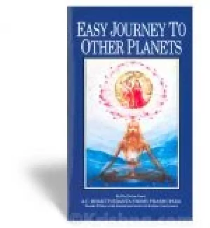 EASY JOURNEY TO OTHER PLANETS By Practice of Supreme Yoga - Autorių Kolektyvas, knyga